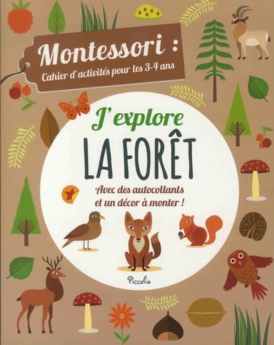 J'explore la forêt: Montessori : cahier d'activités pour les 3-4 ans book