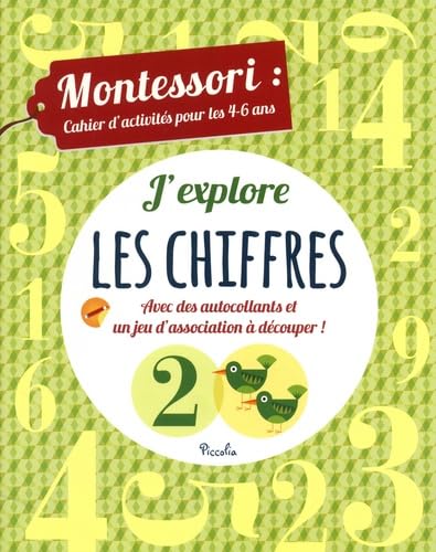 J'explore les chiffres: Montessori : cahier d'activités pour les 4-6 ans Books