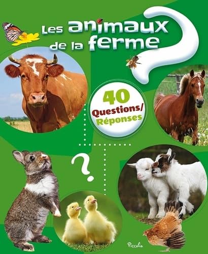 Les animaux de la ferme: 40 questions réponses Children's books