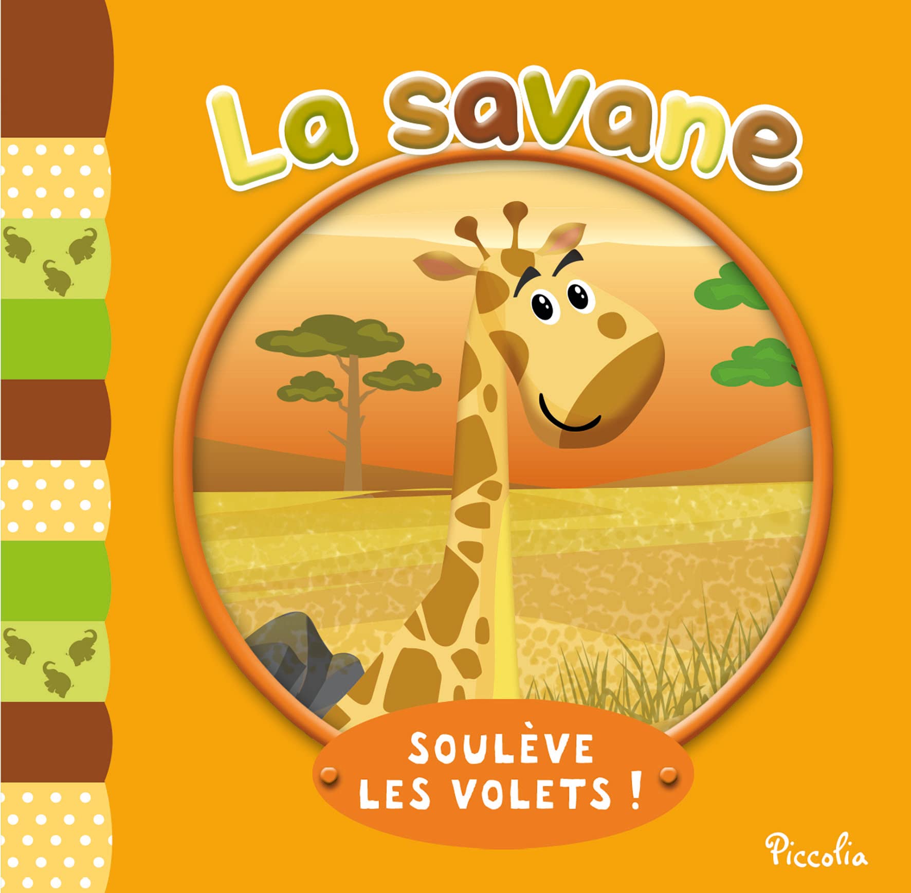 La savane (Soulève les volets: Soulève les volets!) book
