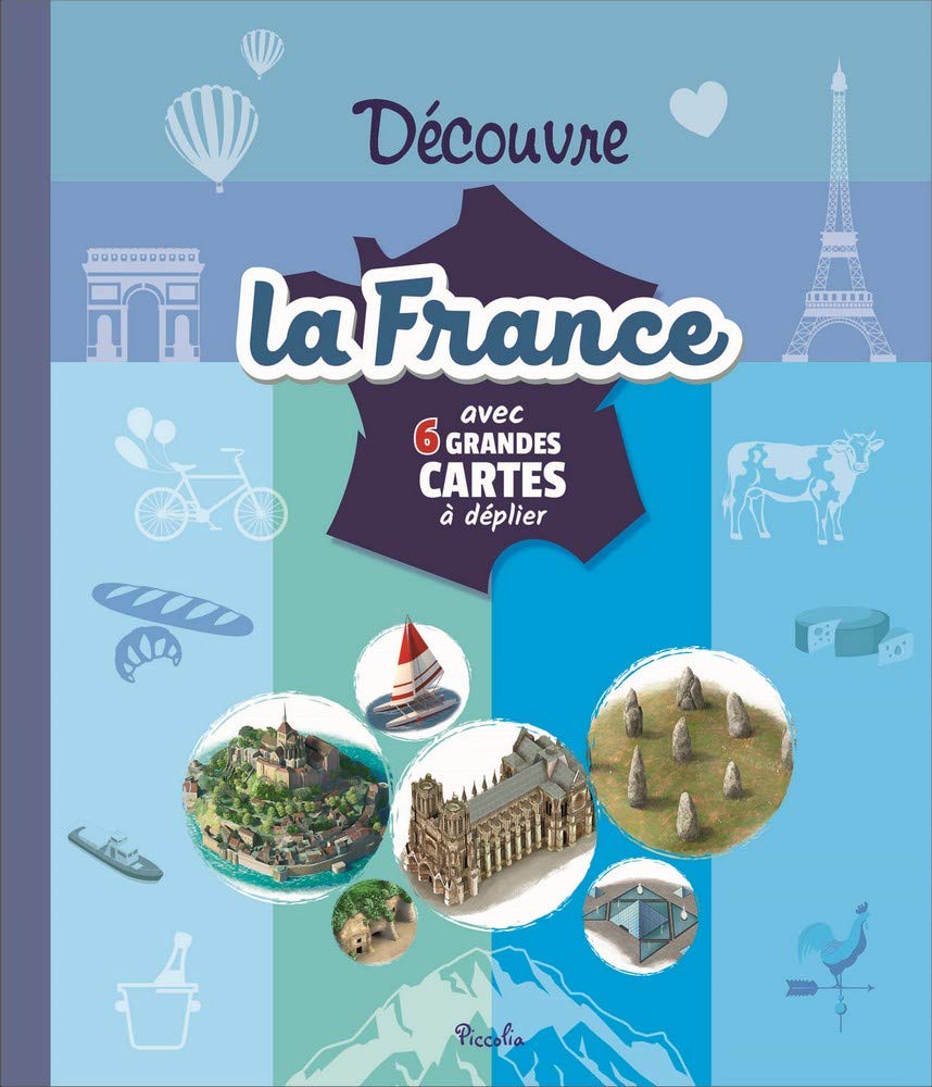 Découvre la France: Avec 6 grandes cartes à déplier book