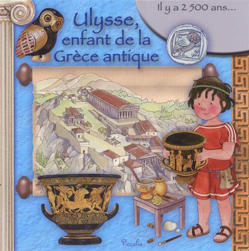 Ulysse, enfant de la Grèce antique: Il y a 2 500 ans... book