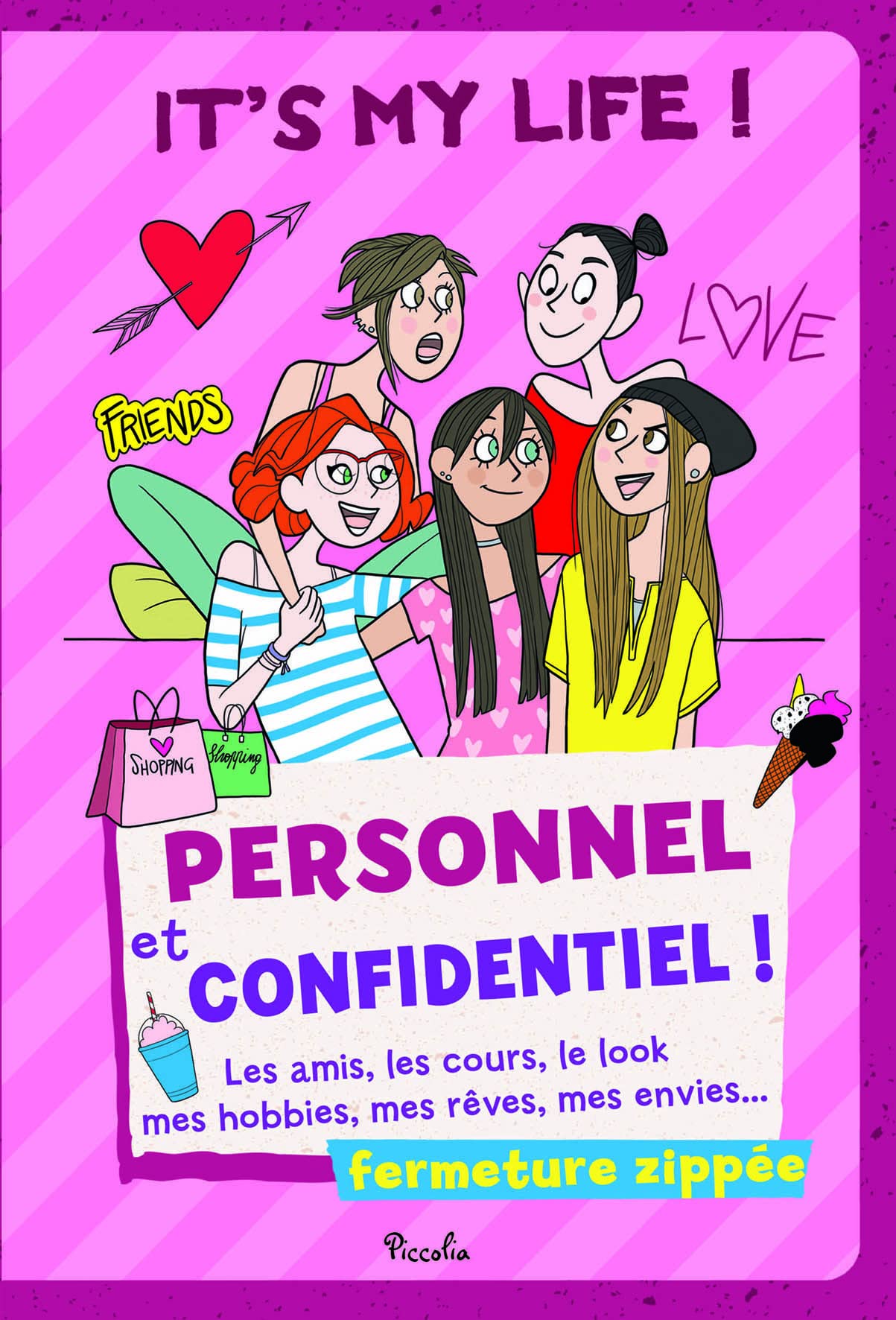 Personnel et confidentiel: It's my life ! book
