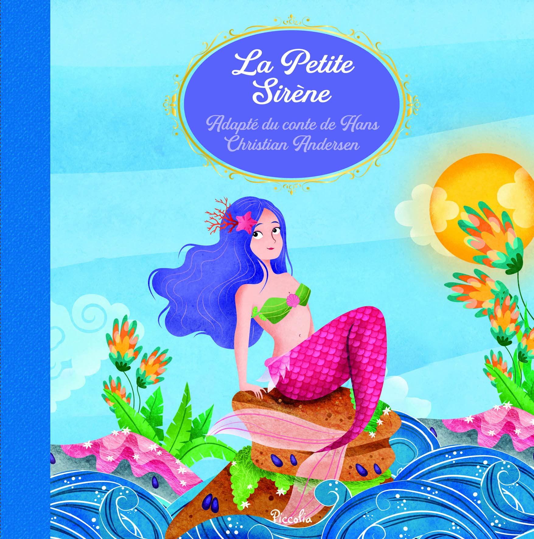 La petite sirène: Adapté du conte de Hans Christian Andersen book