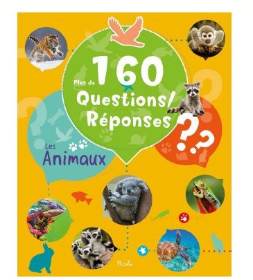 Les animaux : plus de 160 questions-réponses Non-fiction