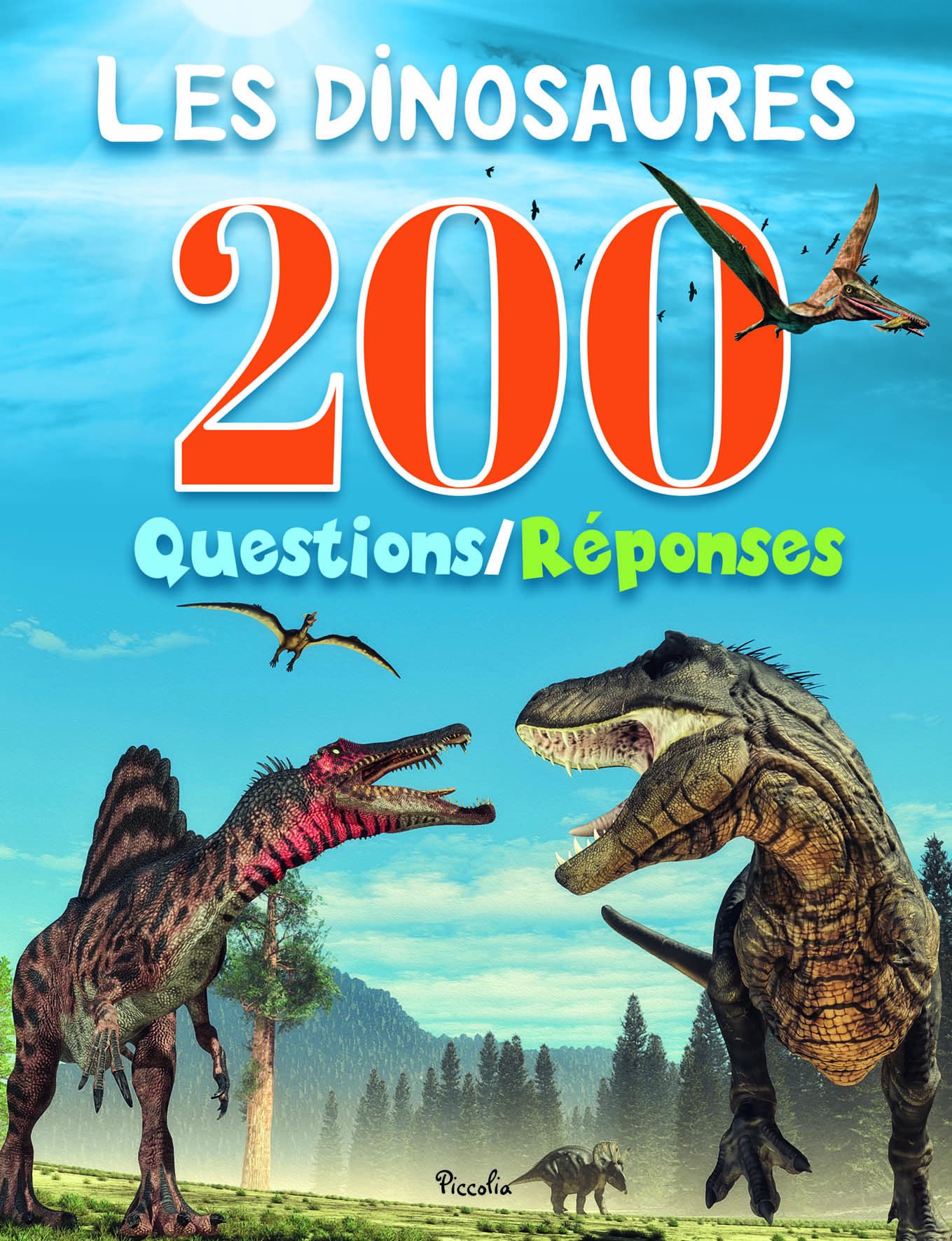Les dinosaures: 200 questions/réponses book
