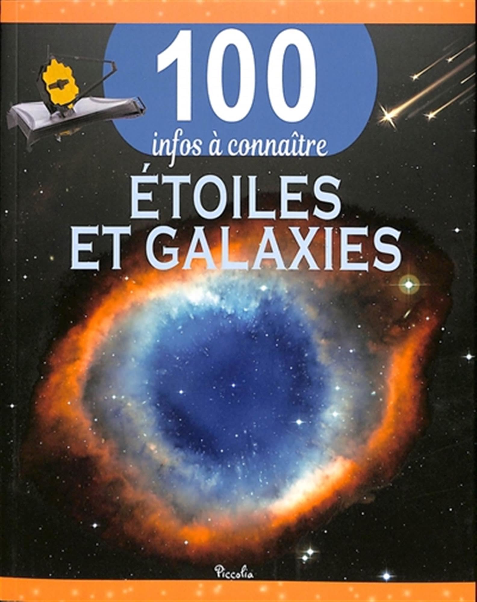 Etoiles et galaxies - 100 infos à connaître book