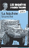 La bachée blanche : Les enquêtes d'Agnès Traoré niveau 1 Books