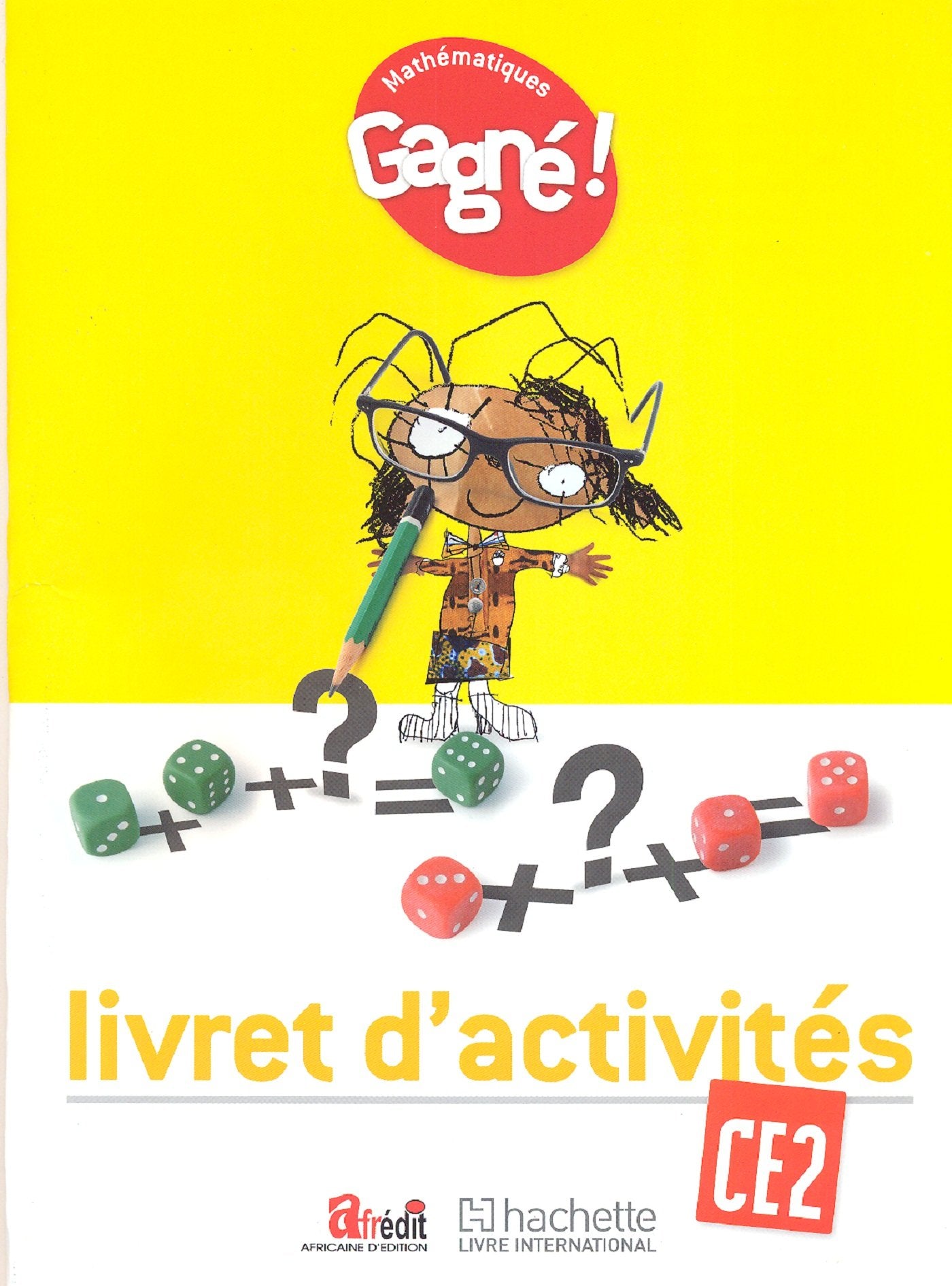 Gagné ! Maths CE2 Livret d'Activités - CAMEROUN book