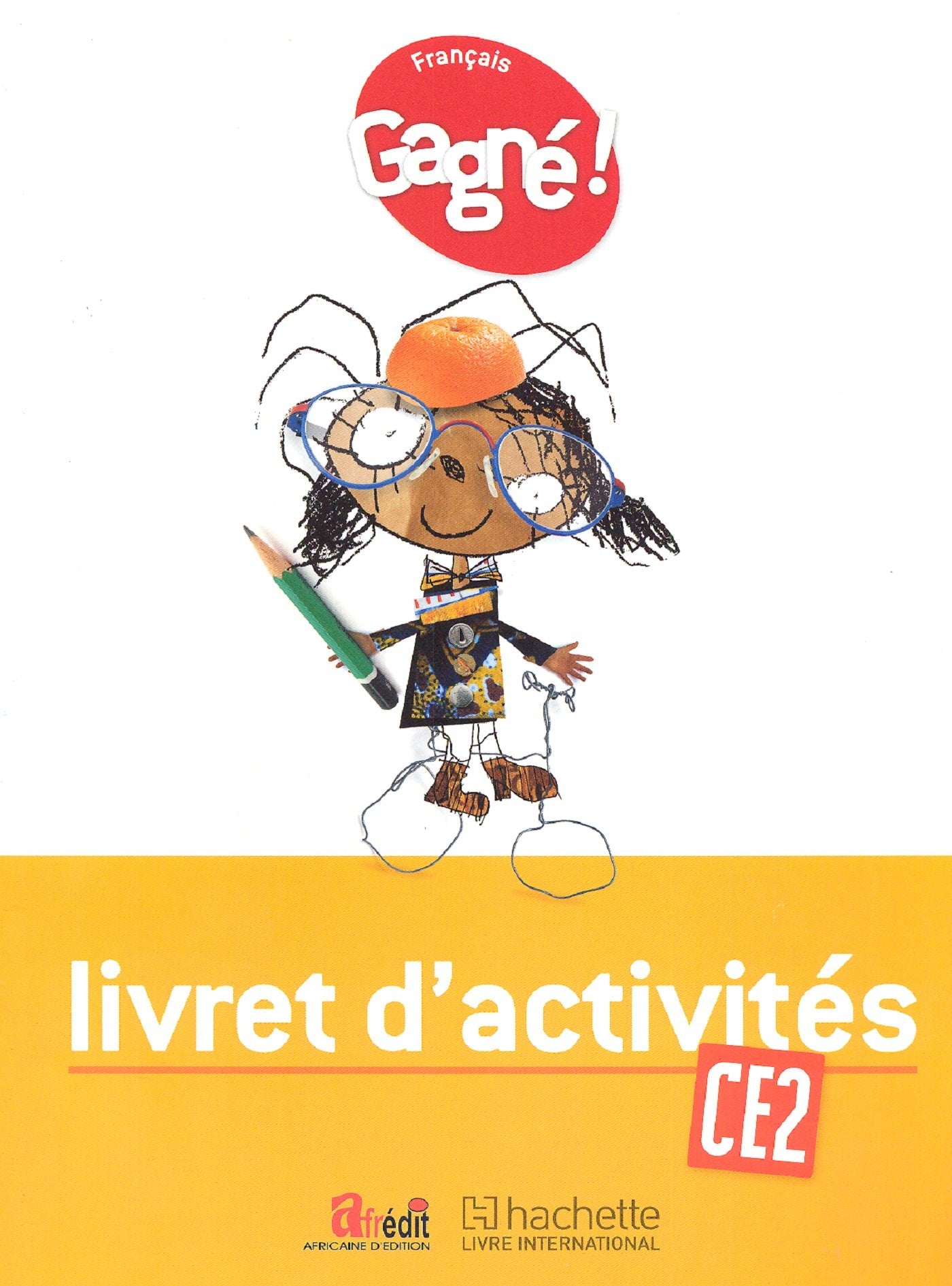 Gagné ! Français CE2 Livret d'Activités - CAMEROUN book