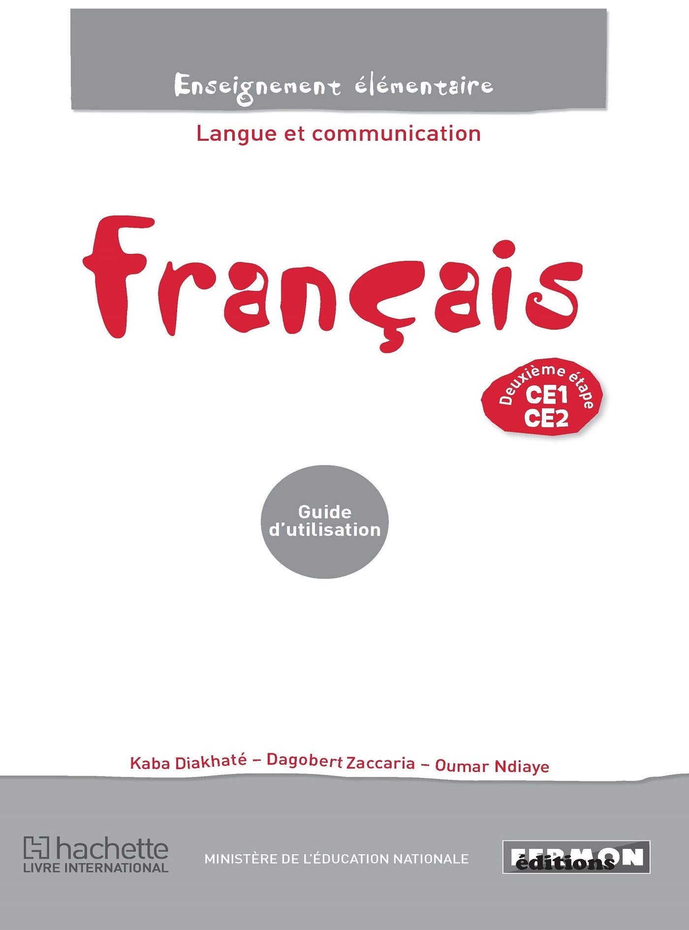 Français Sénégal CE1/CE2 Langue et communication Guide d'utilisation book