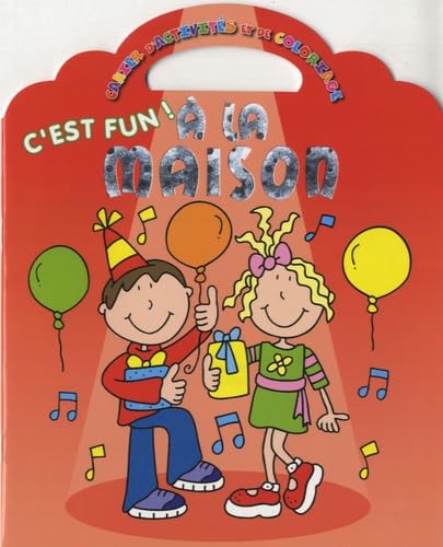 C'est fun à la maison: Cahier d'activités et de coloriage book