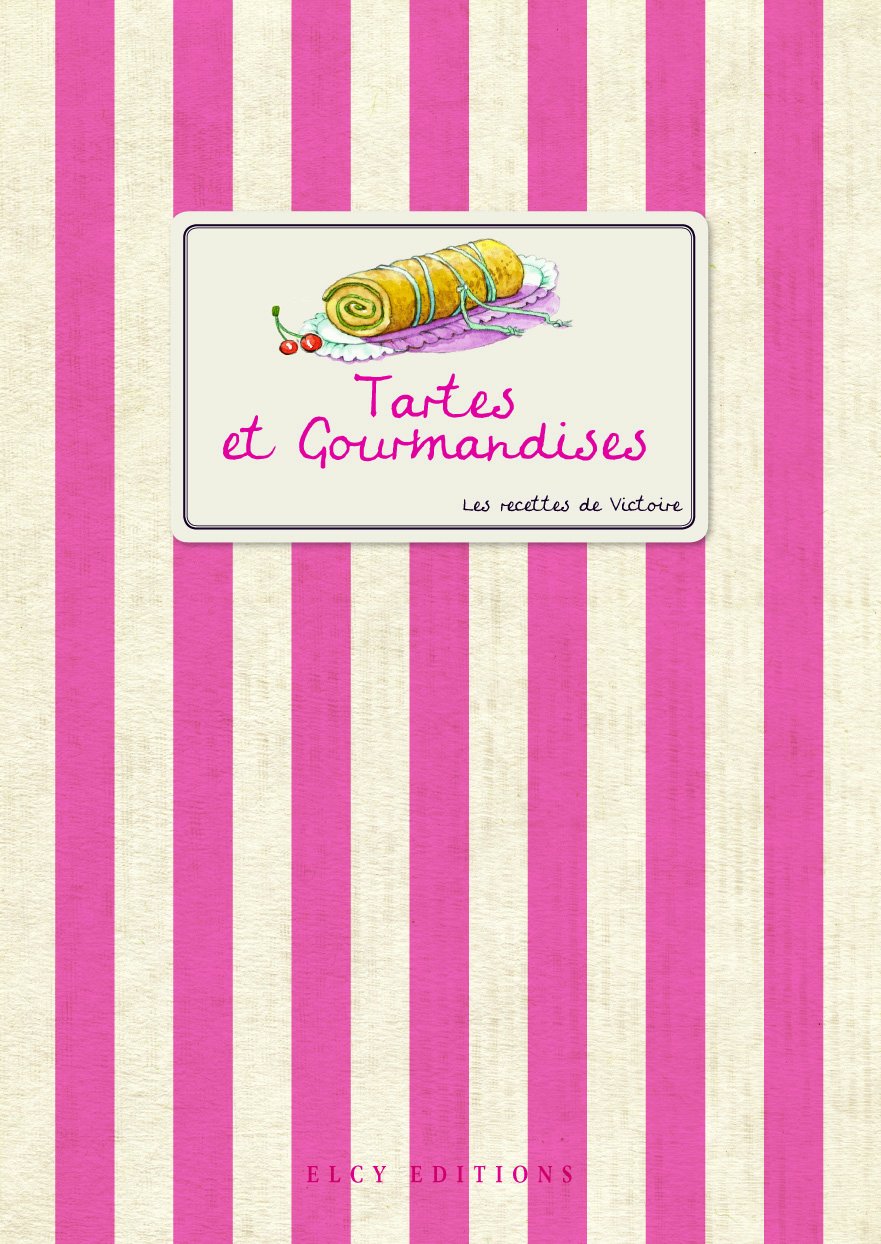 Tartes et gourmandises book