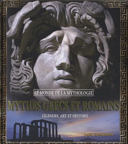 Mythes grecs et romains: Légendes, art et histoire book