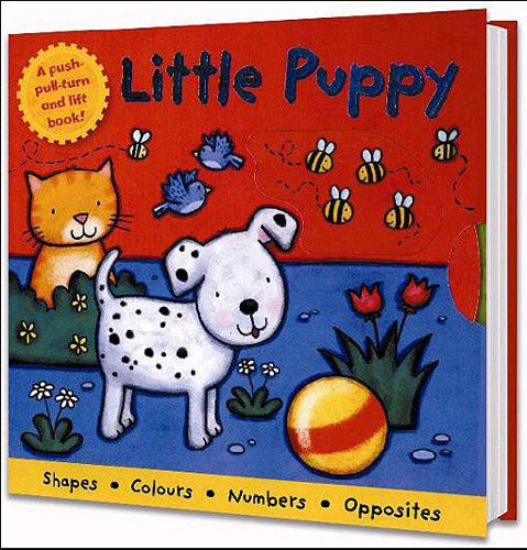 Petit chiot: Formes, couleurs, nombres, contraires book
