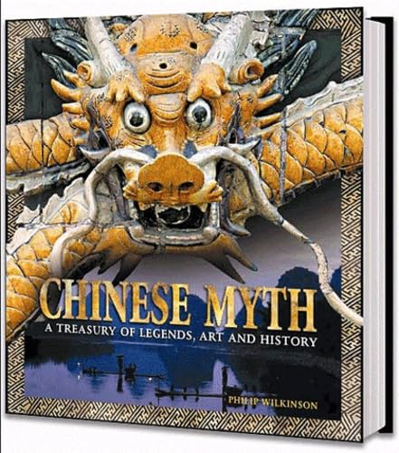 Mythes chinois: Légendes, art et histoire book