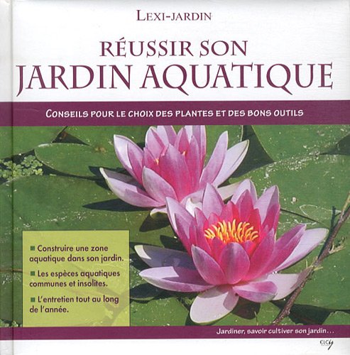 Réussir son jardin aquatique book