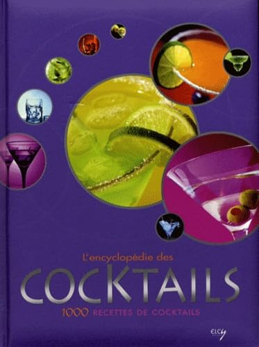 L'encyclopédie des cocktails: 1000 recettes de cocktails book