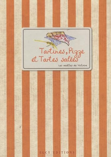 Tartines, Pizze et Tartes salées book