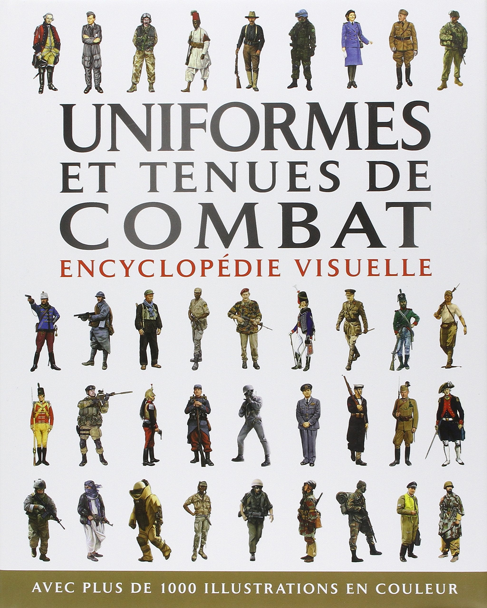 Uniformes et tenues de combat: Encyclopédie visuelle book