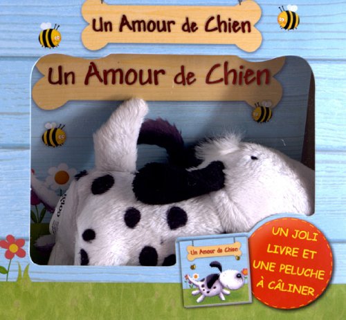 Un Amour de Chien: Un joli livre et une peluche à câliner book