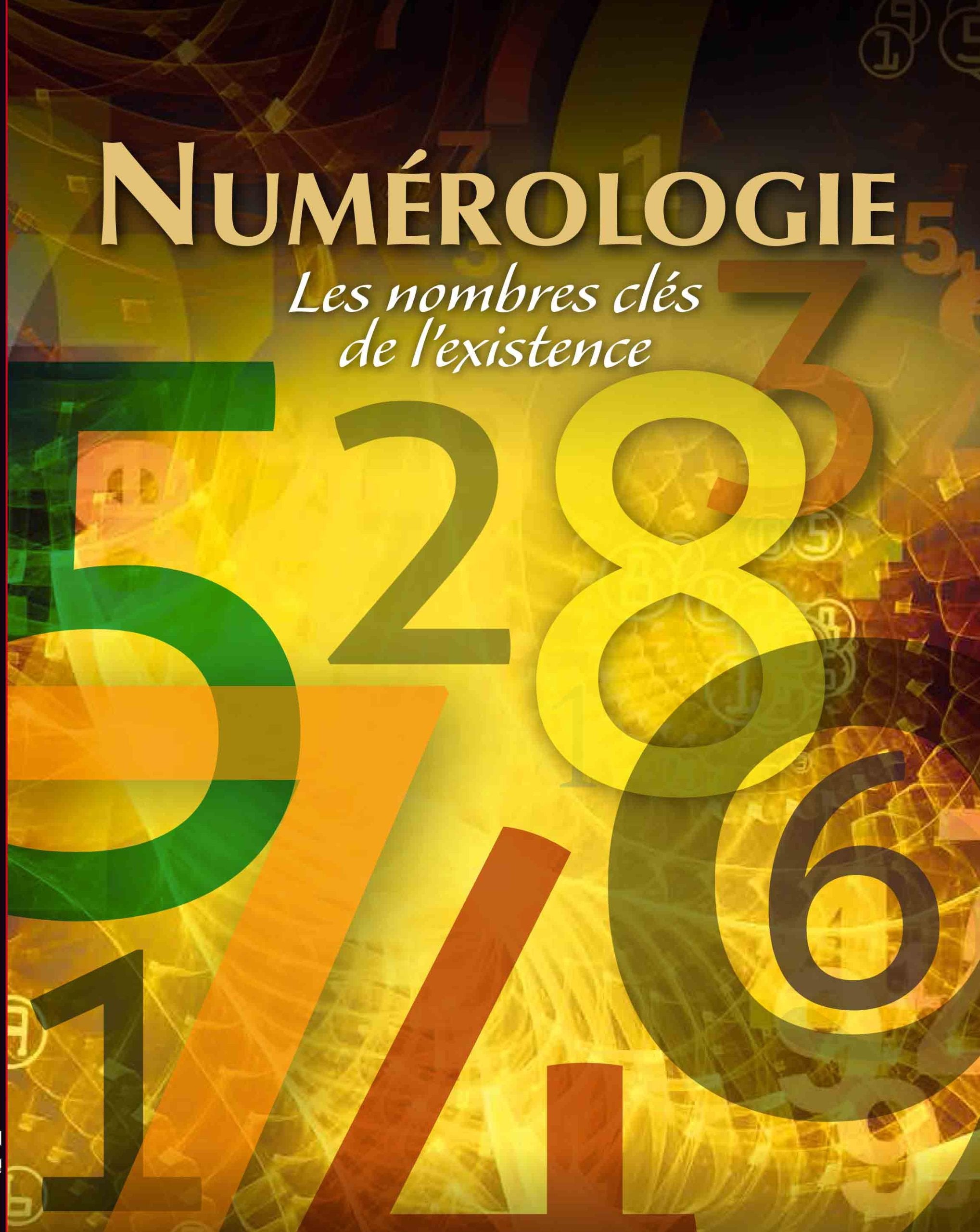 Numérologie: Les nombres clés de l'existence book