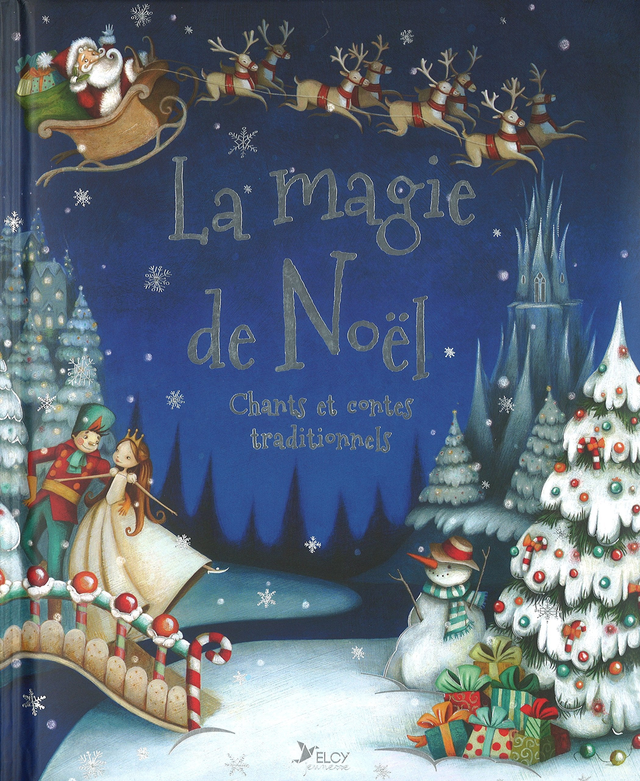 La magie de Noël: Chants et contes traditionnels book