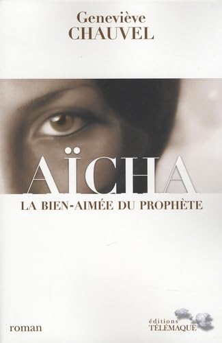 Aïcha - La bien-aimée du prophète book
