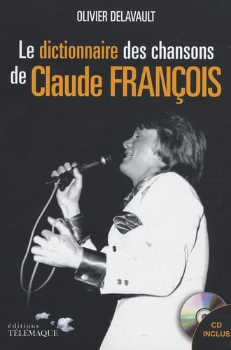 Dictionnaire des chansons de Claude François (1CD audio) book