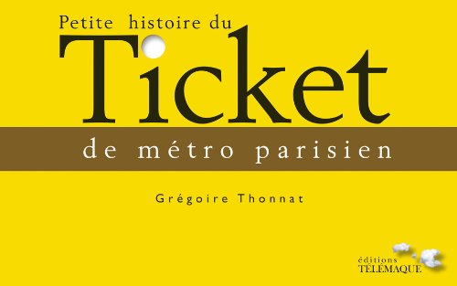 Petite histoire du ticket de métro parisien book