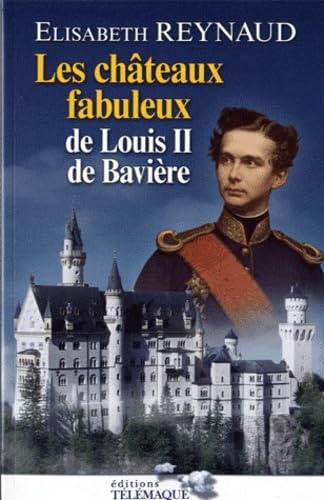 Châteaux fabuleux de Louis II de Bavières Memories
