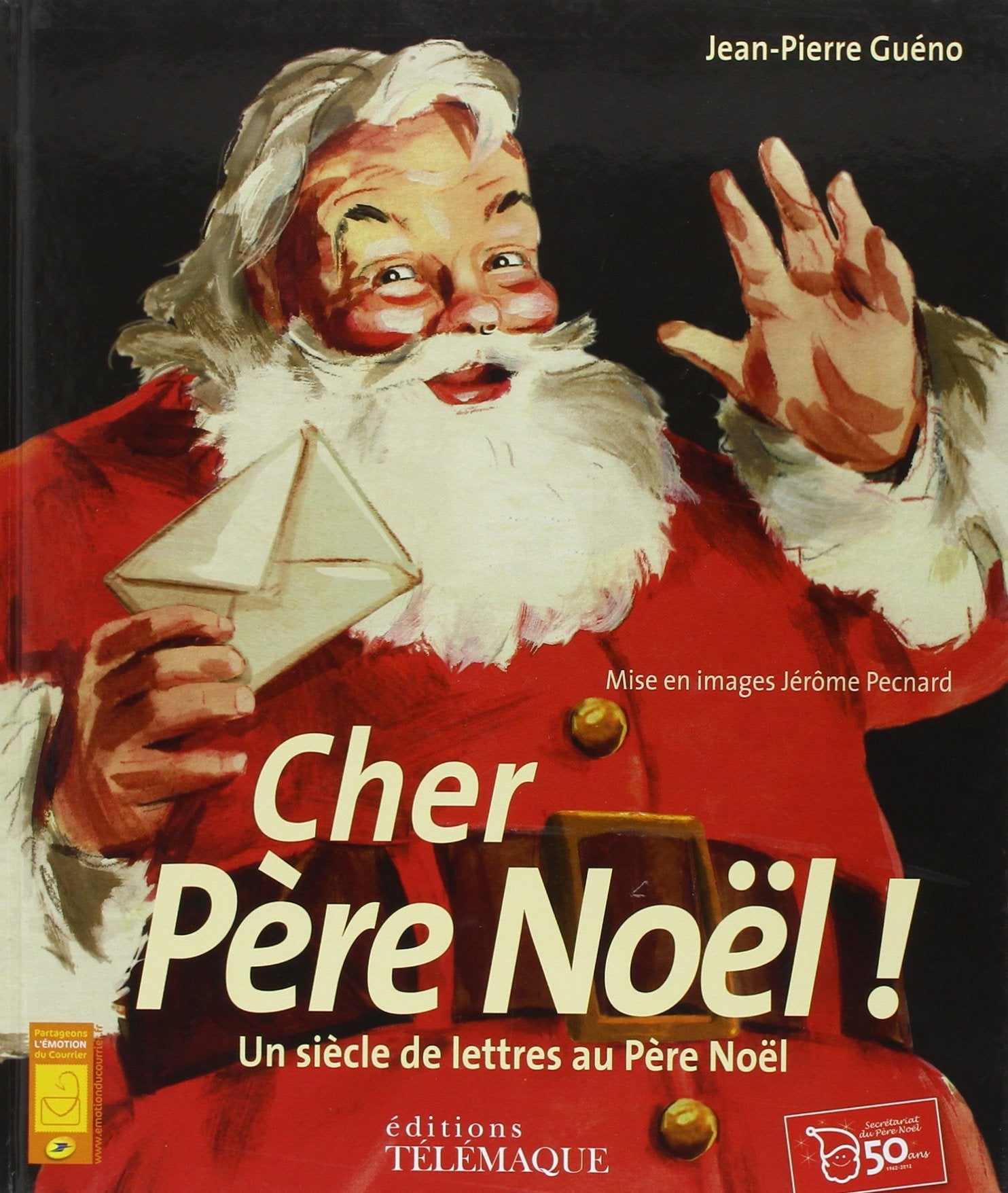 Cher Père-Noël !: Un siècle de lettres au Père-Noël book