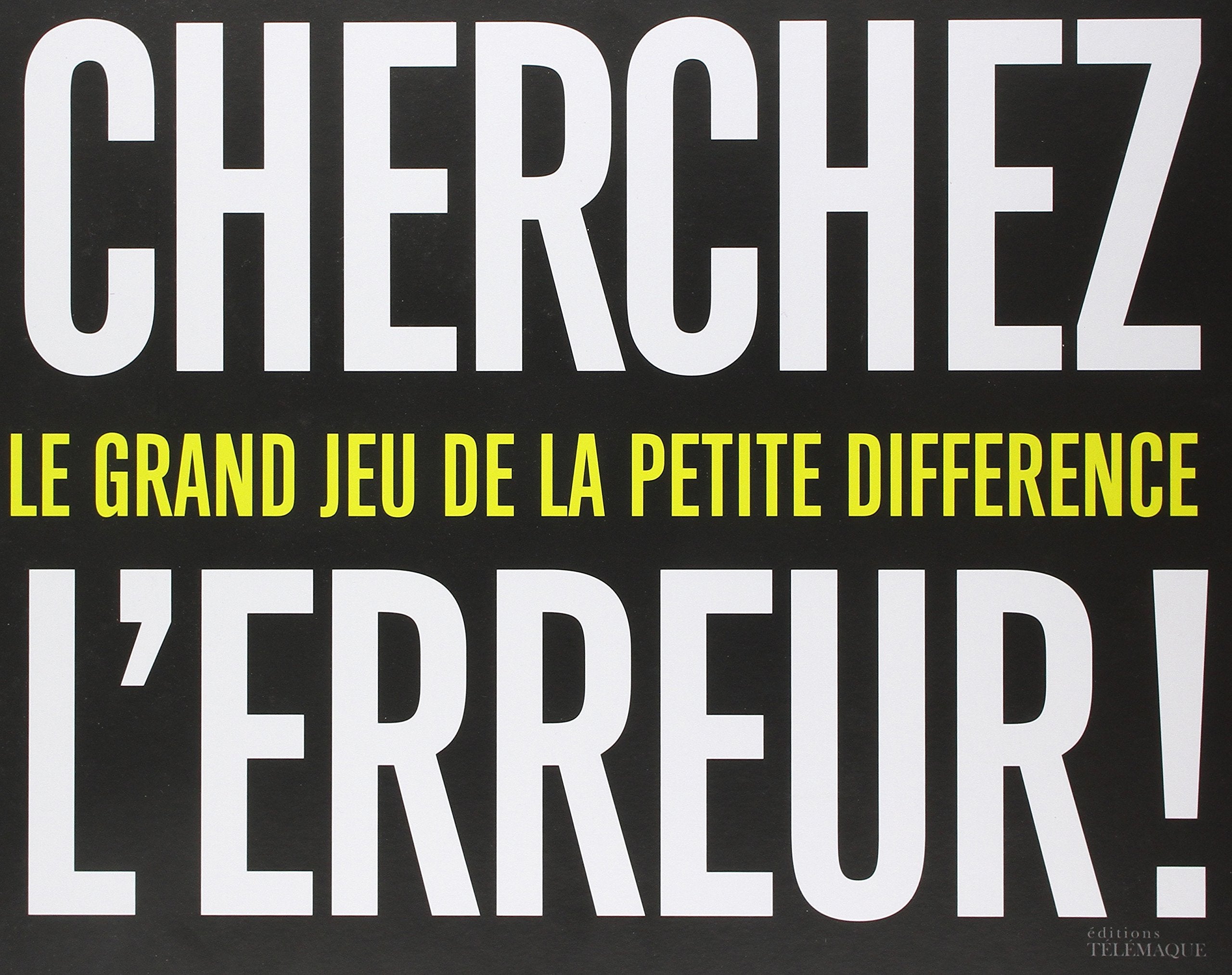 Cherchez l'erreur !: Le grand jeu de la petite différence book