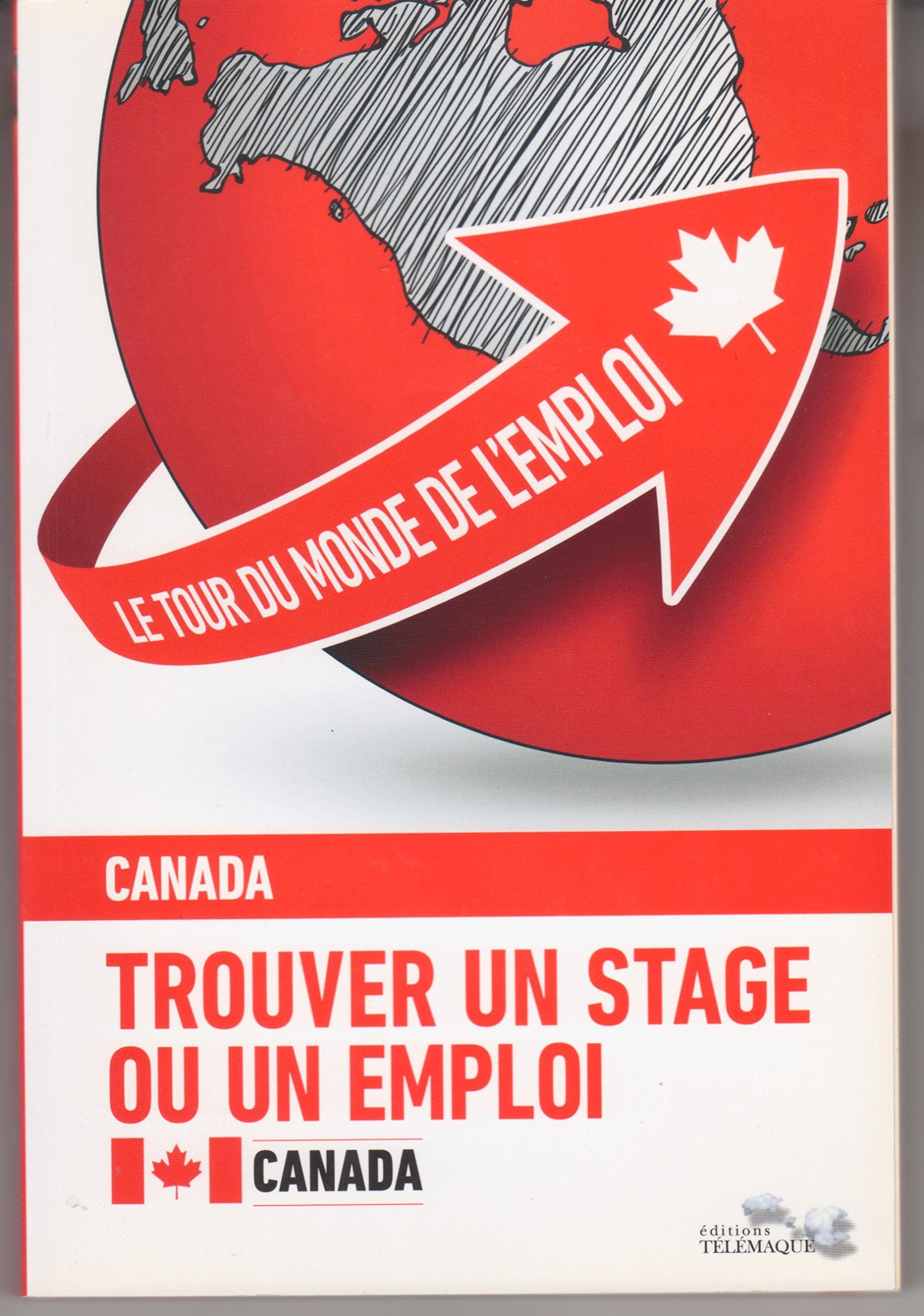 Le tour du monde de l'emploi: Tome 3, Le Canada book