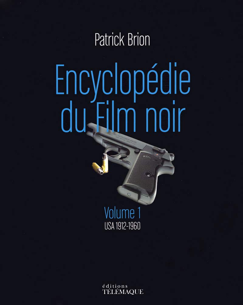 Encyclopedie du Film noir - volume 1 USA 1912-1960 (1) book