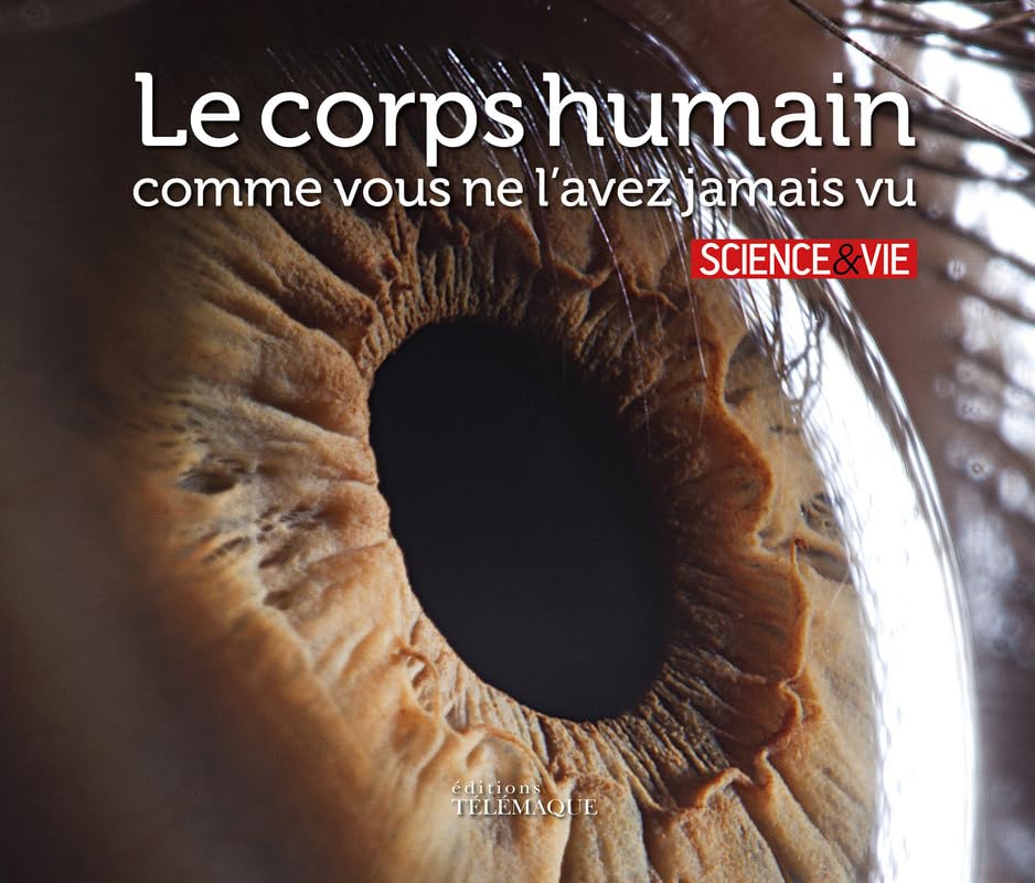 Le corps humain comme vous ne l'avez jamais vu Health, Nutrition & Fitness