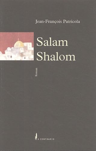 Salam Shalom: L'orpailleur d'humanités book