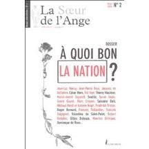 La Soeur de l'Ange, N° 2, Hiver 2004 : A quoi bon la Nation ? book