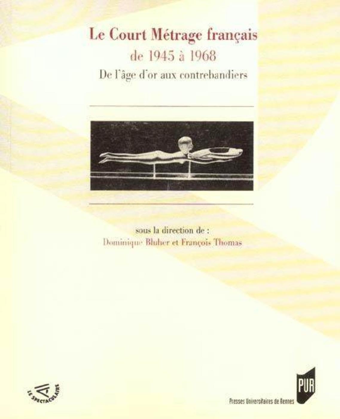 COURT METRAGE FRANCAIS DE 1945 A 1968 book