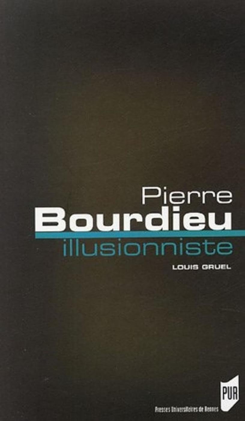 PIERRRE BOURDIEU ILLUSIONNISTE Books