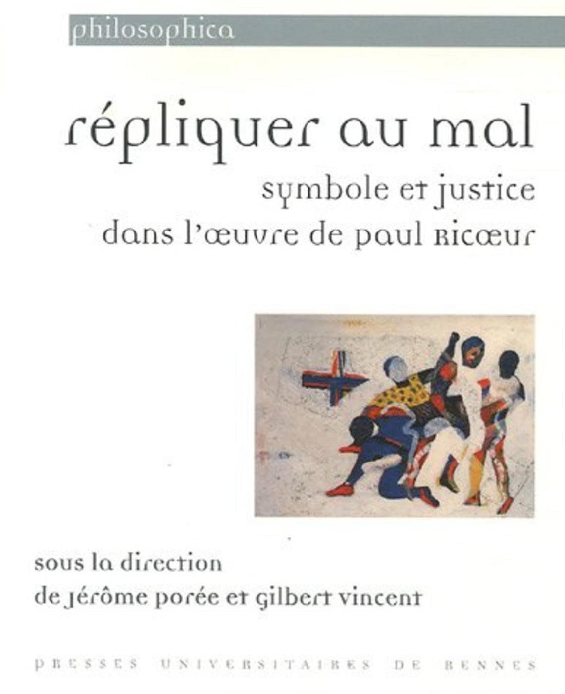 REPLIQUER AU MAL SYMBOLE ET JUSTICE. AUTOUR DE PAUL RICOEUR book