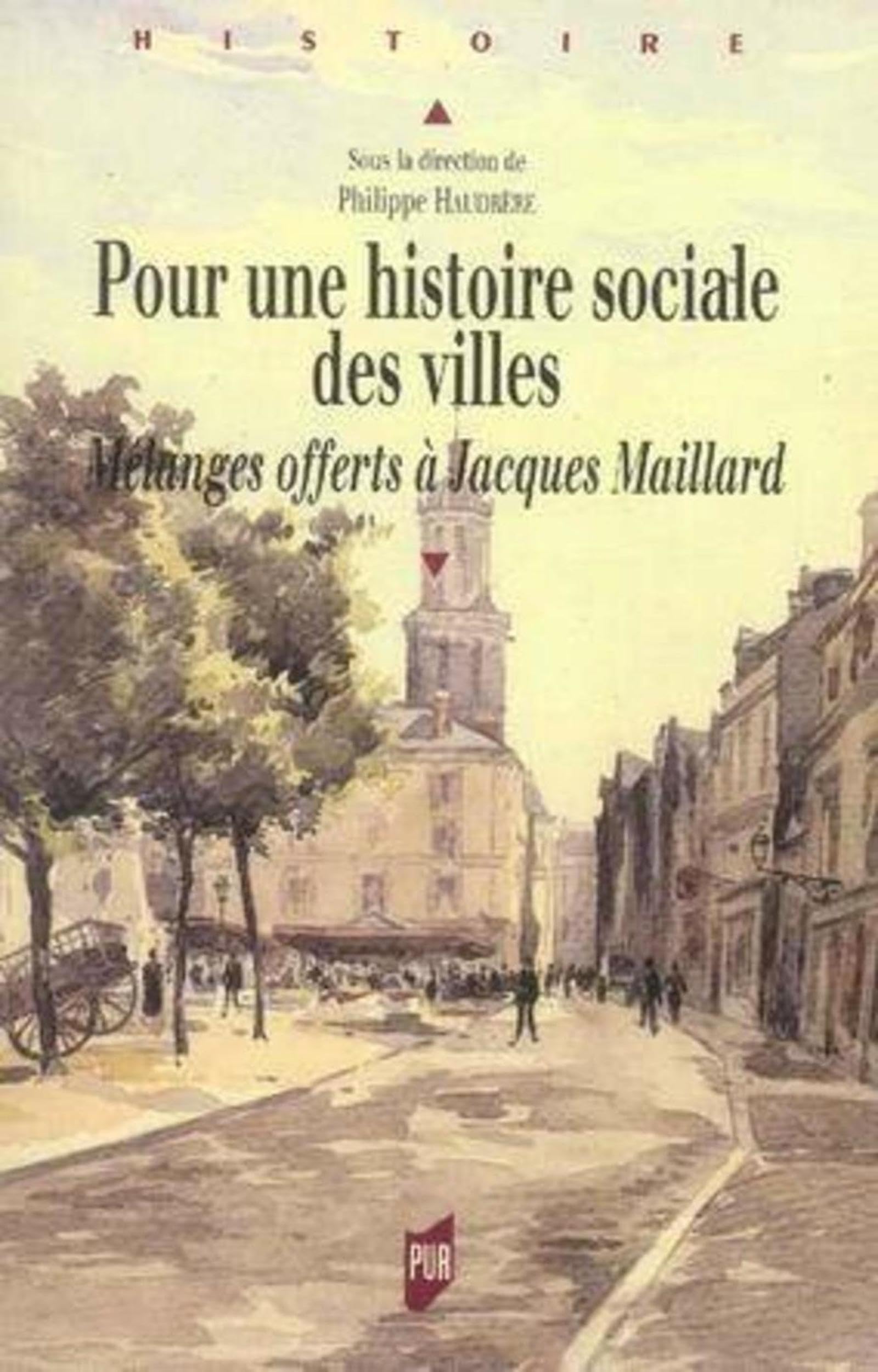 Pour une histoire sociale des villes: Mélanges offerts à Jacques Maillard book