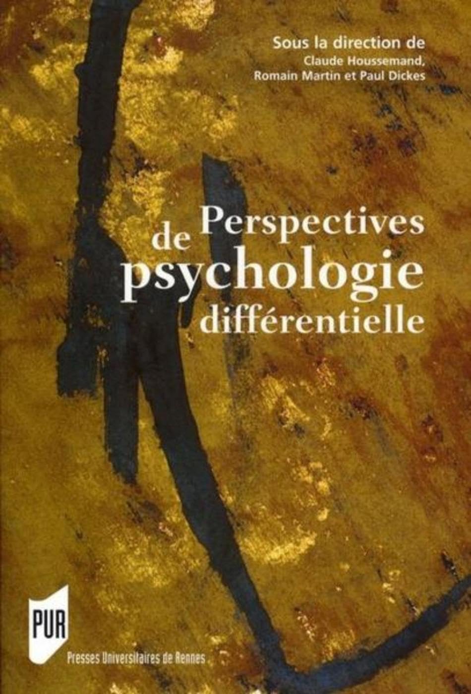 PERSPECTIVES DE Psychologie différentielle Psychology
