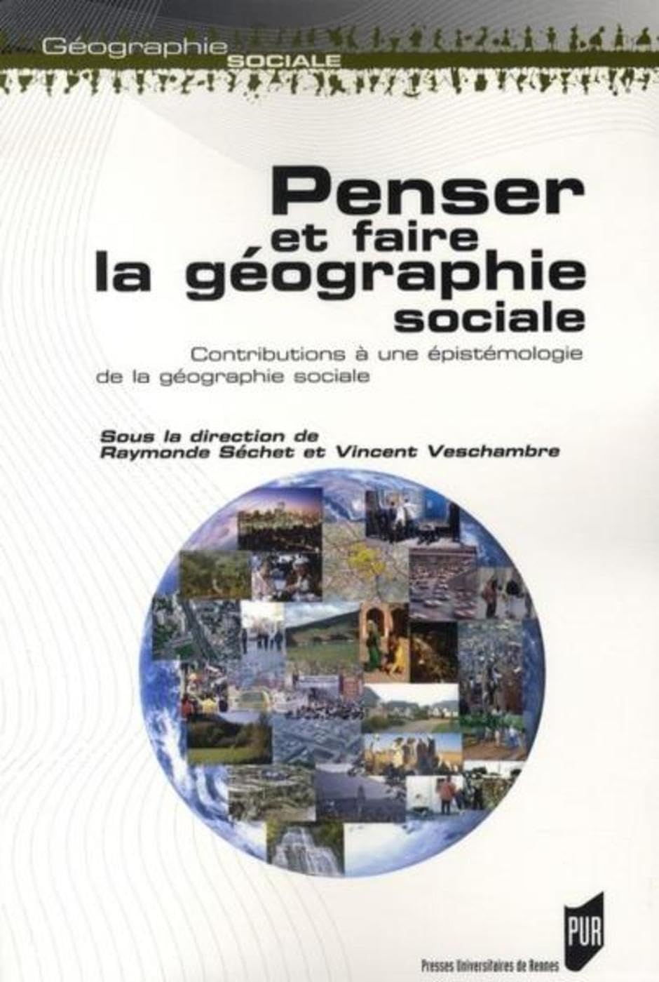 PENSER ET FAIRE LA Géographie sociale book