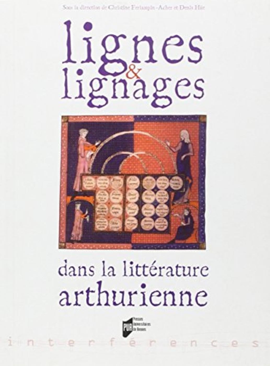 LIGNES ET LIGNAGES DANS LA LITTERATURE ARTHURIENNE book