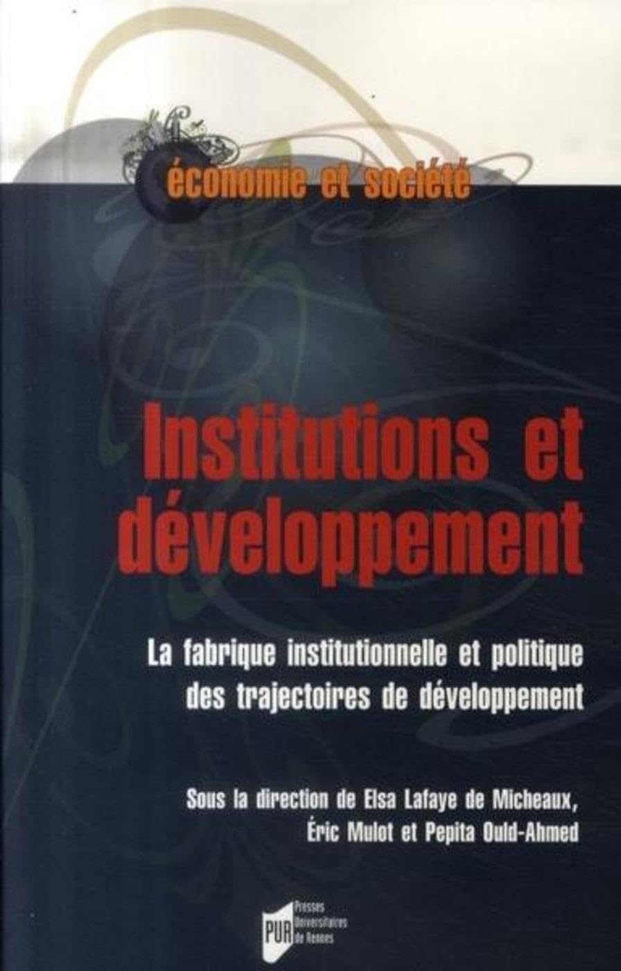 INSTITUTIONS ET DEVELOPPEMENTLA FABRIQUE INSTITUTIONNELLE ET POLITIQUE DES TRAJE book