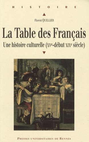 La Table des Français: Une histoire culturelle (XVe-début XIXe siècle) book