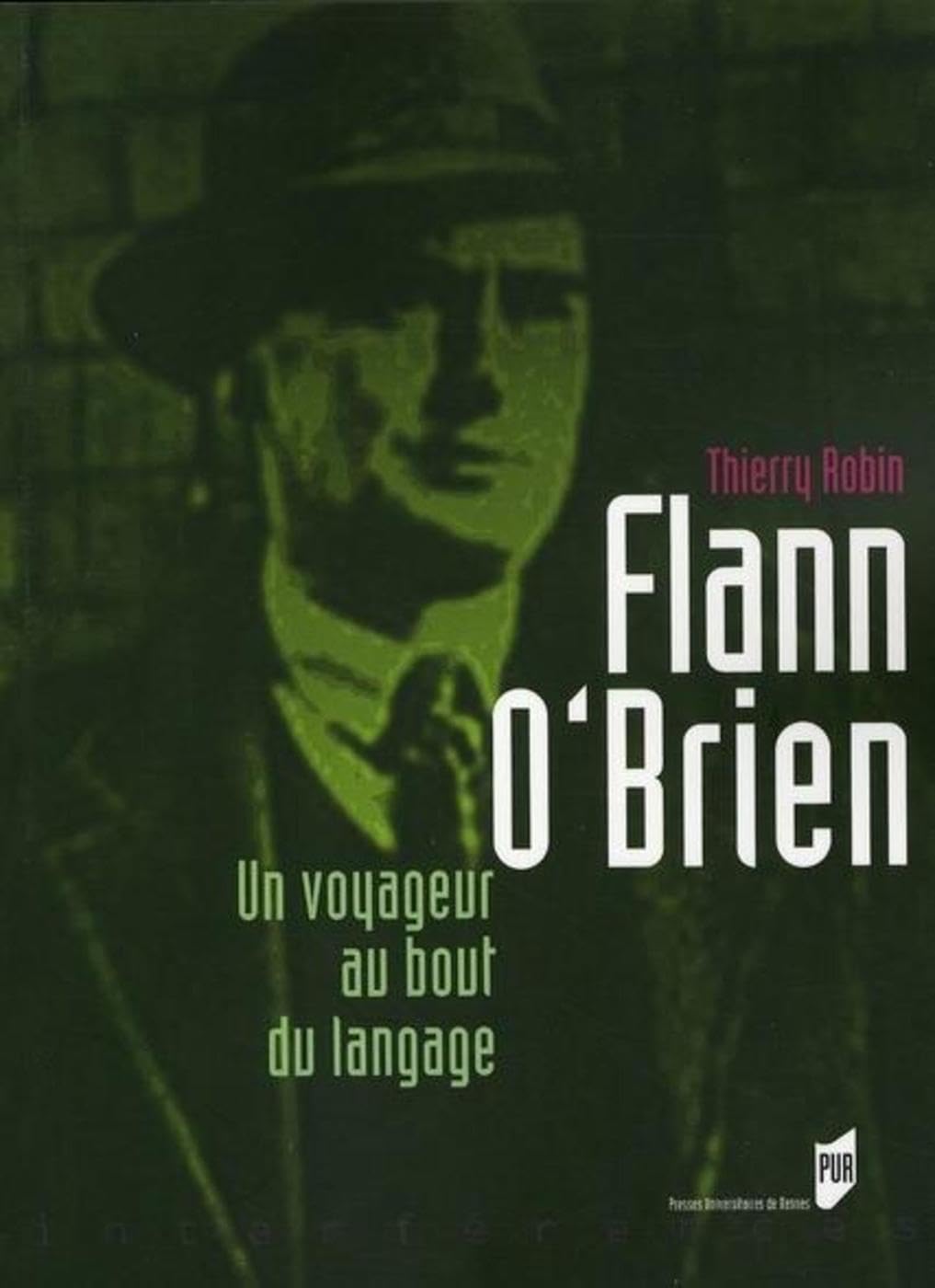 FLANN O BRIEN. UN VOYAGEUR AU BOUT DU LANGAGE book