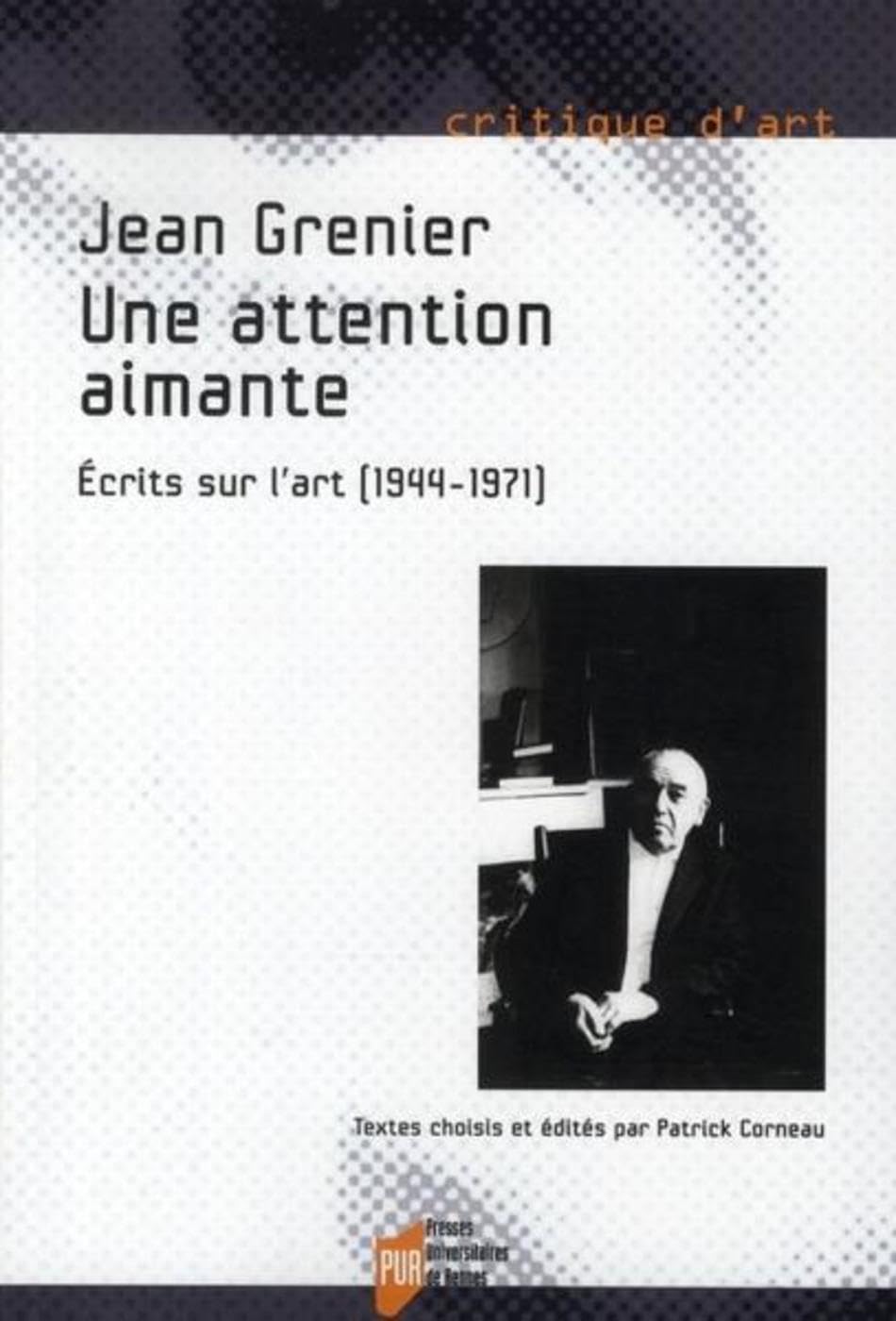 ATTENTION AIMANTE: Ecrits sur l'art (1944-1971) Film, Art & Culture