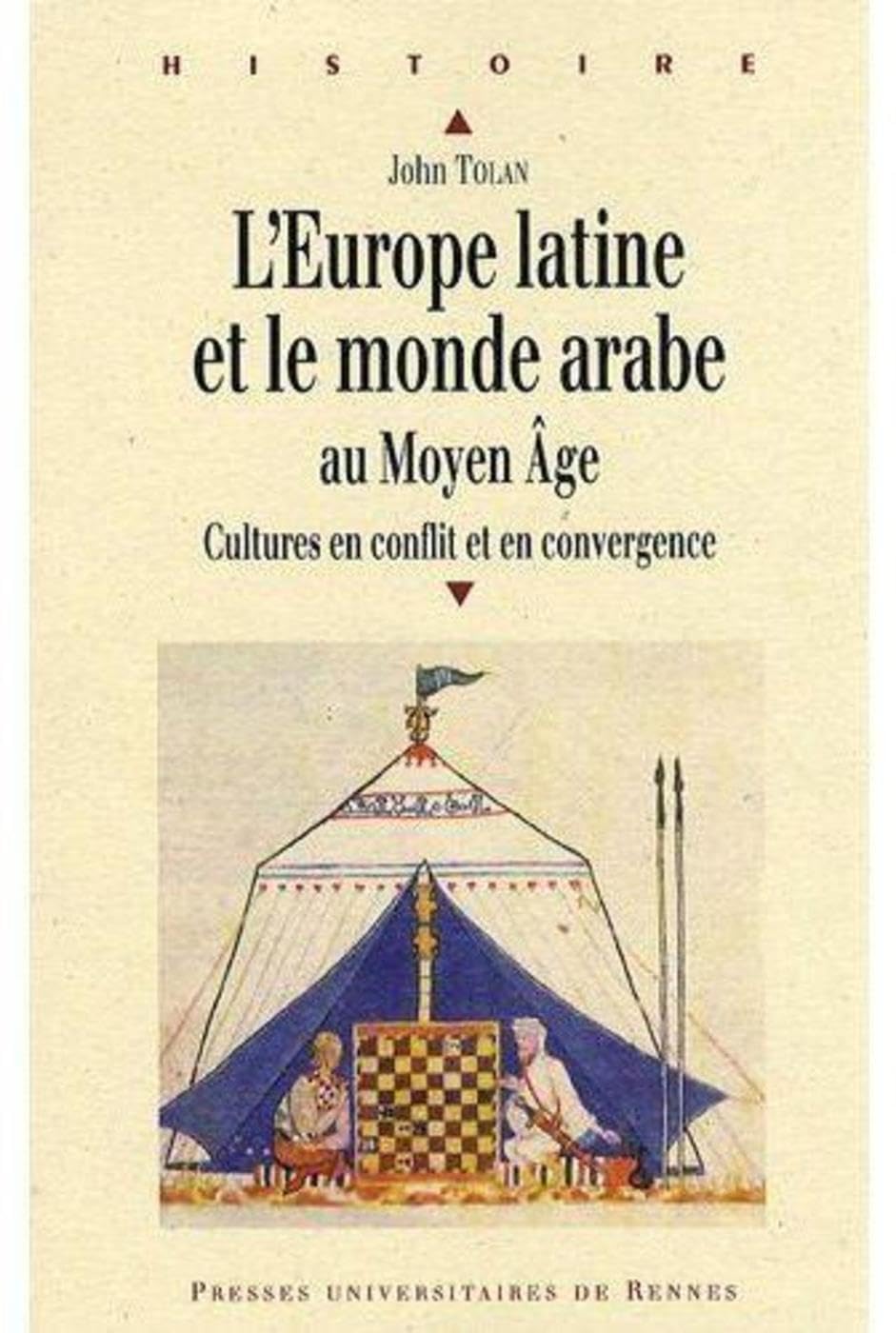 EUROPE LATINE ET LE MONDE ARABE AU MOYEN AGE book
